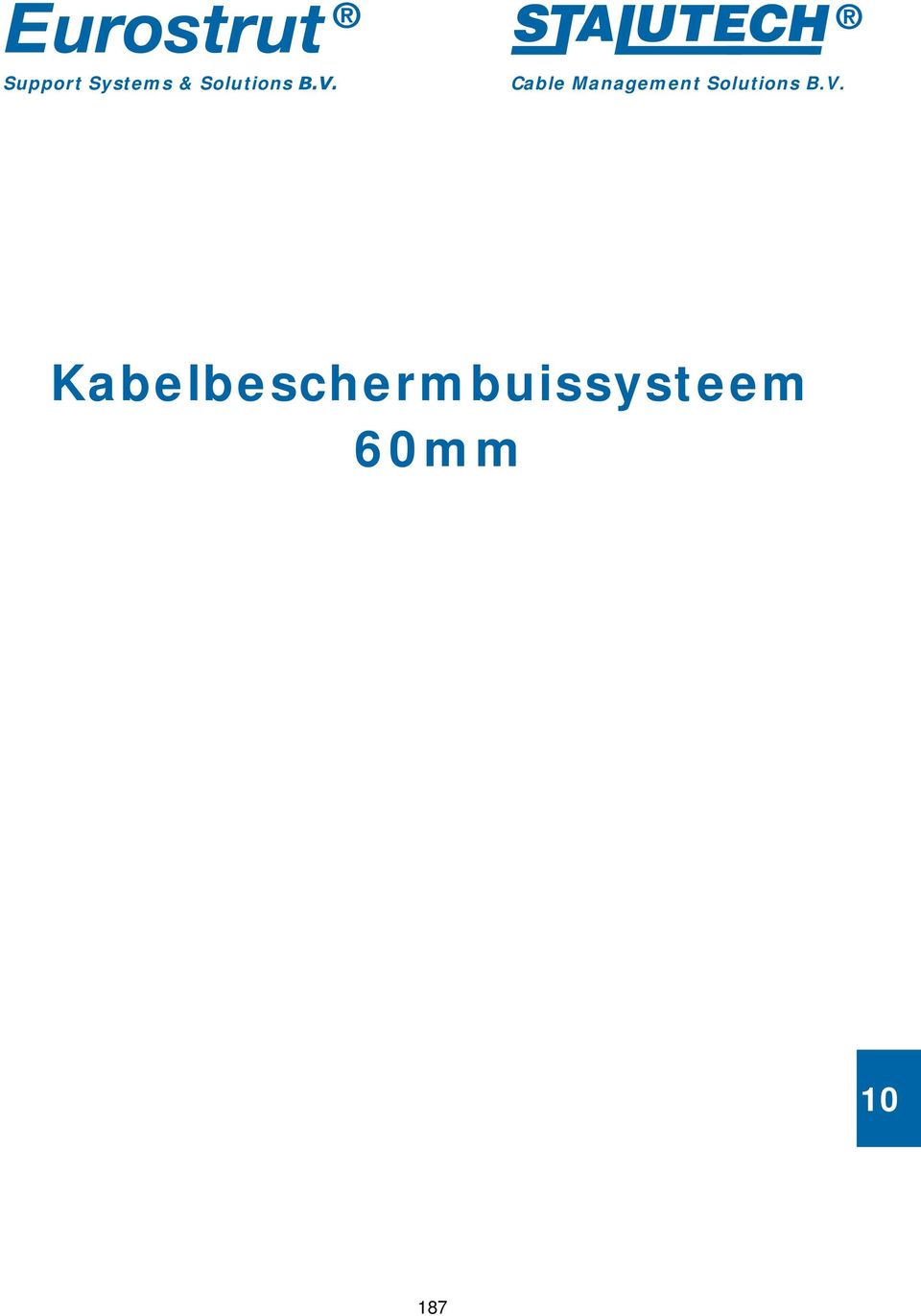 Kabelbeschermbuissysteem 60mm E-STRUT BV Postbus 10025 3004