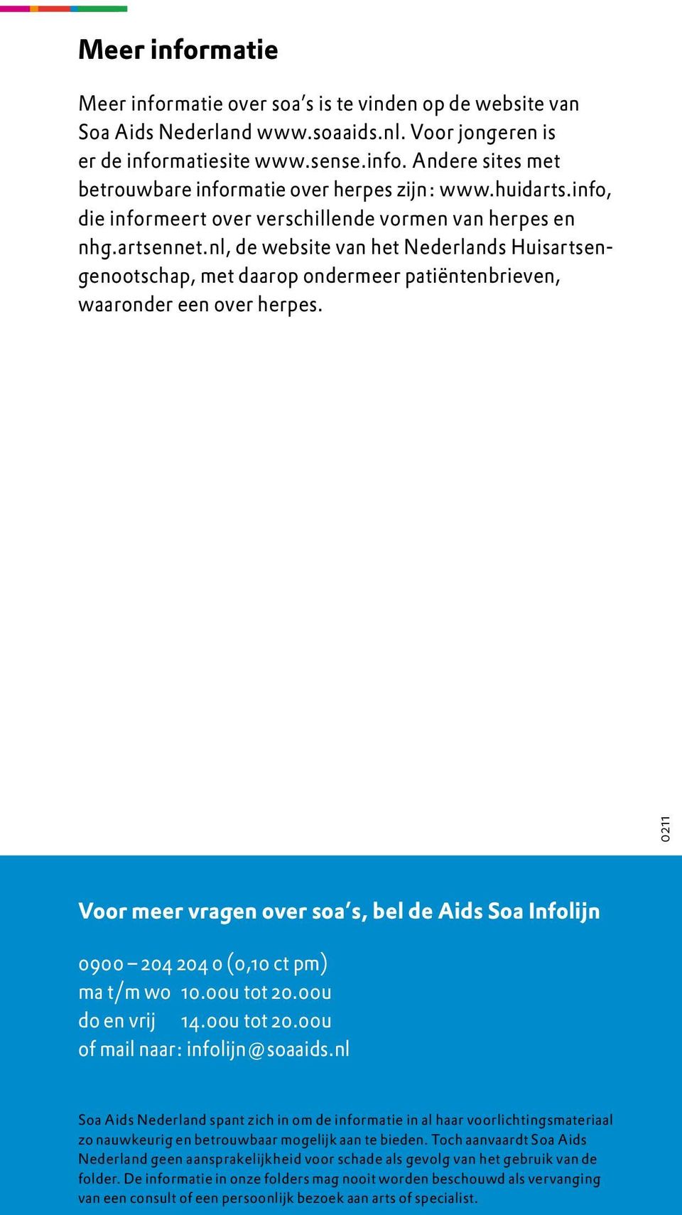 nl, de website van het Nederlands Huisartsengenootschap, met daarop ondermeer patiëntenbrieven, waaronder een over herpes.
