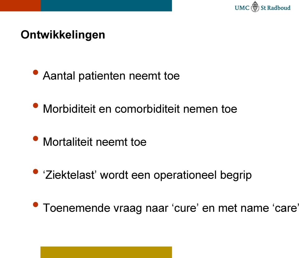 Mortaliteit neemt toe Ziektelast wordt een