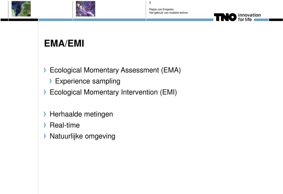 Ecological Momentary Intervention (EMI)