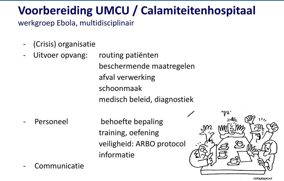 maatregelen afval verwerking schoonmaak medisch beleid, diagnostiek - Personeel