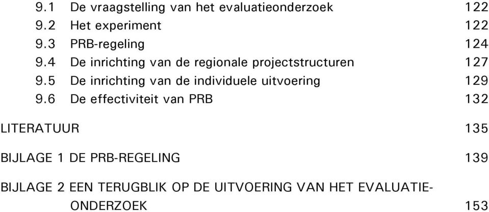 5 De inrichting van de individuele uitvoering 129 9.