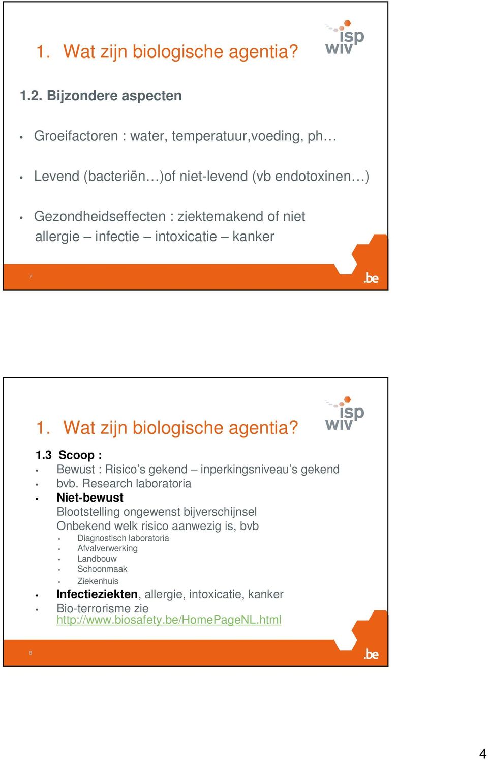 niet allergie infectie intoxicatie kanker 7 1. Wat zijn biologische agentia? 1.3 Scoop : Bewust : Risico s gekend inperkingsniveau s gekend bvb.