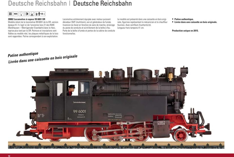 Peinture et inscriptions sont fidèles au modèle réel, les plaques métalliques de la loco sont rapportées. Patine correspondant à son exploitation.