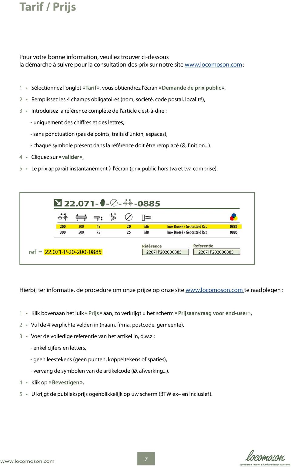 complète de l'article c'est-à-dire : - uniquement des chiffres et des lettres, - sans ponctuation (pas de points, traits d'union, espaces), - chaque symbole présent dans la référence doit être