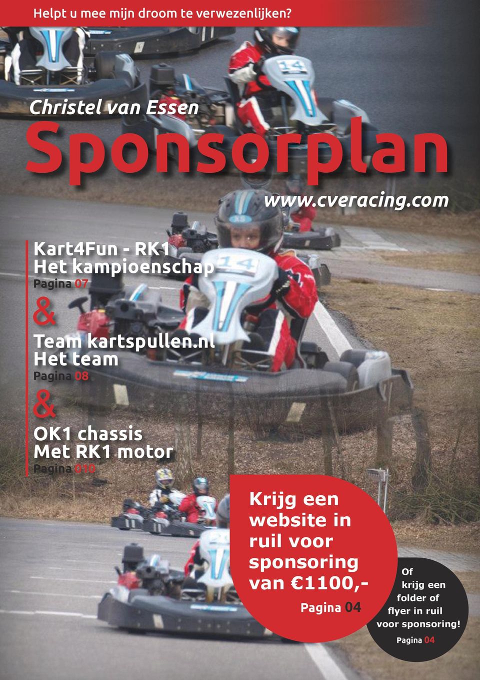 kartspullen.nl Het team Pagina 08 & OK1 chassis Met RK1 motor Pagina 010 www.