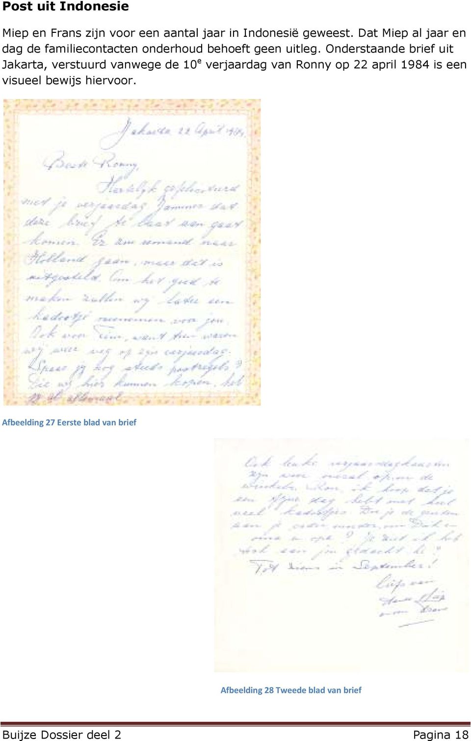 Onderstaande brief uit Jakarta, verstuurd vanwege de 10 e verjaardag van Ronny op 22 april 1984