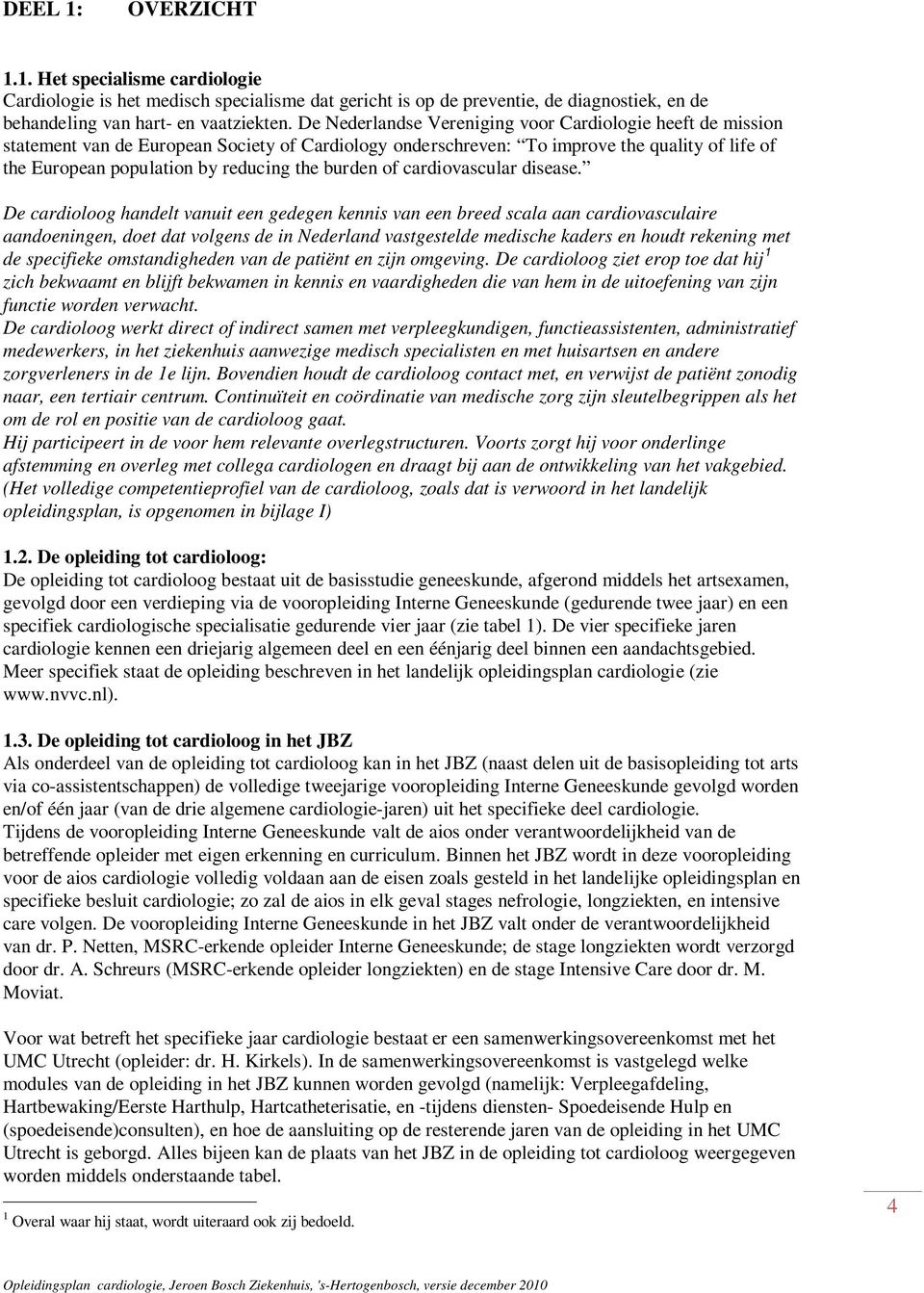 burden of cardiovascular disease.