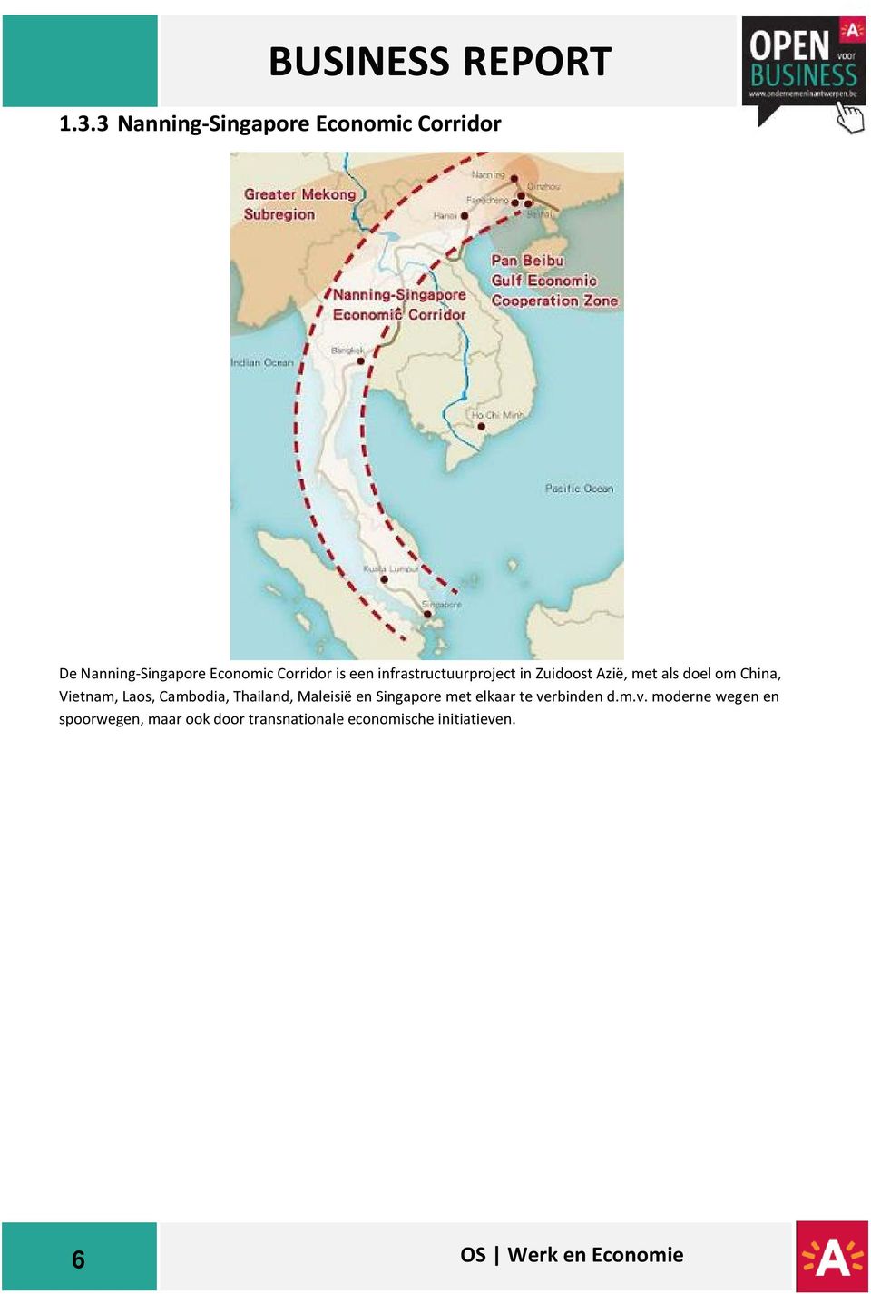 Laos, Cambodia, Thailand, Maleisië en Singapore met elkaar te ve