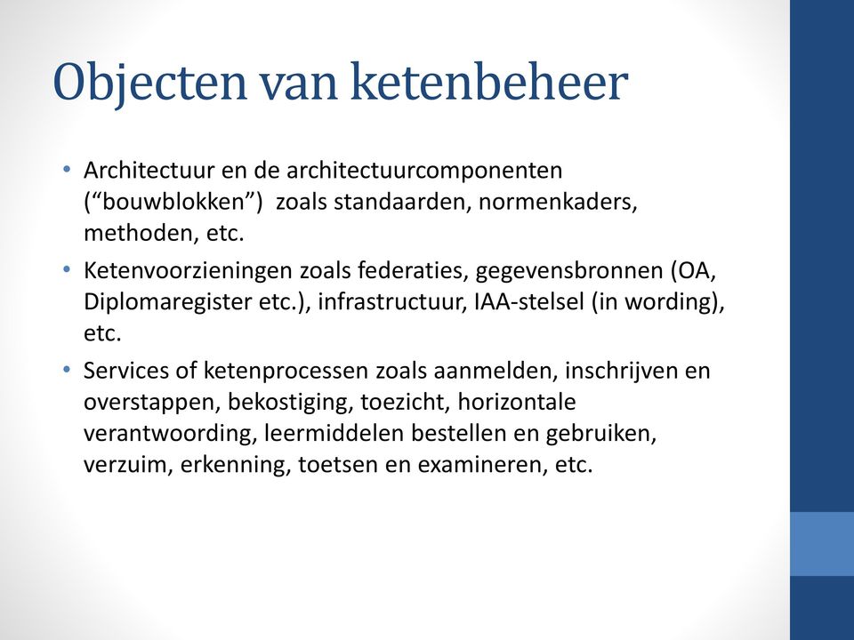 ), infrastructuur, IAA-stelsel (in wording), etc.