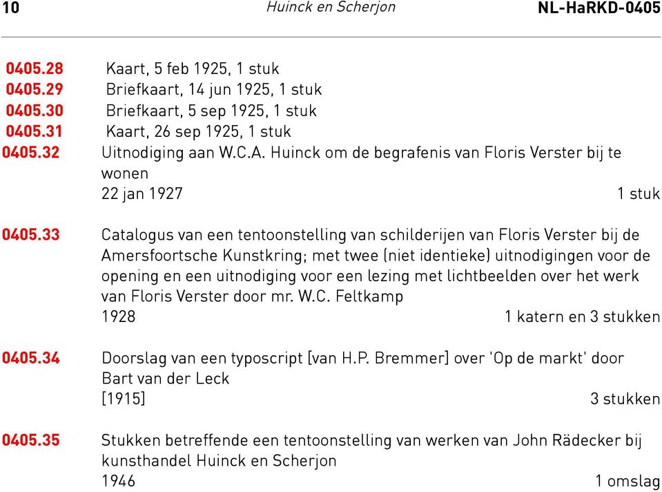 33 Catalogus van een tentoonstelling van schilderijen van Floris Verster bij de Amersfoortsche Kunstkring; met twee (niet identieke) uitnodigingen voor de opening en een uitnodiging voor een lezing