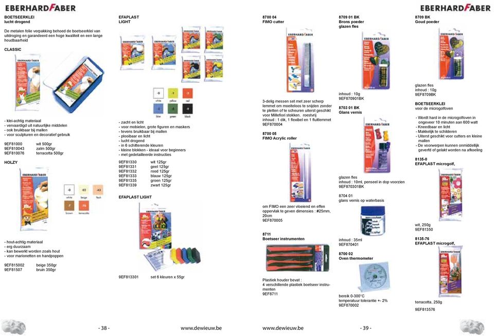 9EF810043 9EF810076 HOLZY wit 500gr zalm 500gr terracotta 500gr - zacht en licht - voor mobielen, grote figuren en maskers - tevens bruikbaar bij mallen - plooibaar en licht - lucht drogend - in 6