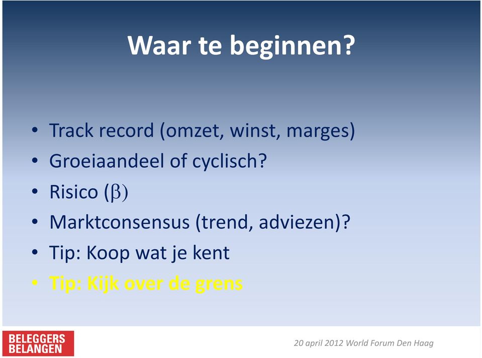 Groeiaandeel of cyclisch?