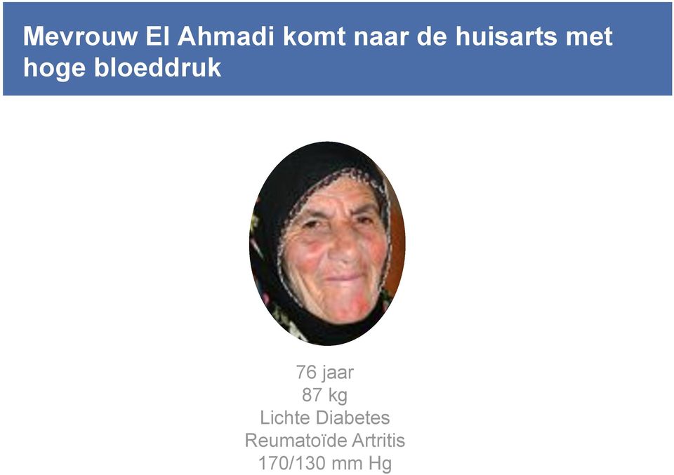 jaar 87 kg Lichte Diabetes