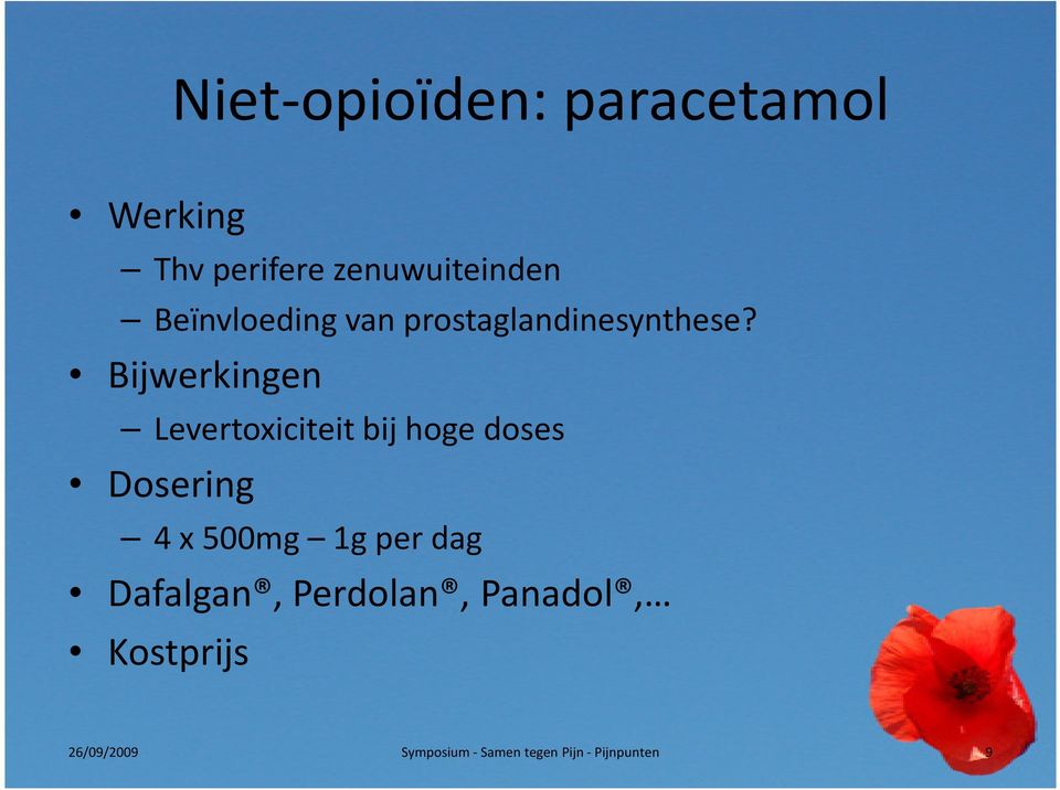 Bijwerkingen Levertoxiciteit bij hoge doses Dosering 4 x 500mg 1g