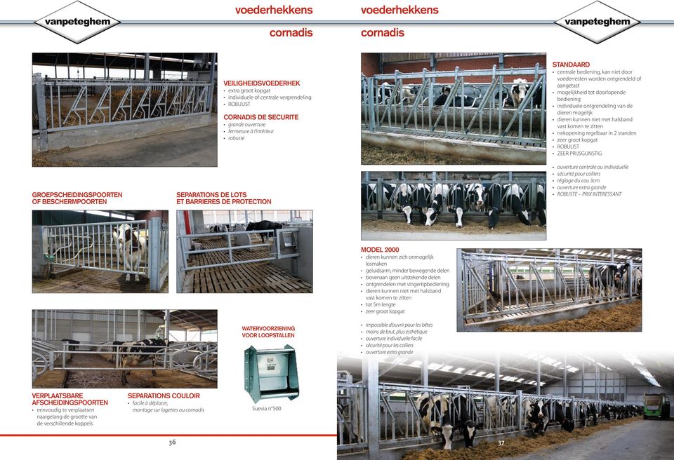 individuele of centrale vergrendeling ROBUUST CORNADIS DE SECURITE grande ouverture fermeture à l intérieur robuste GROEPSCHEIDINGSPOORTEN OF BESCHERMPOORTEN SEPARATIONS DE LOTS ET BARRIERES DE