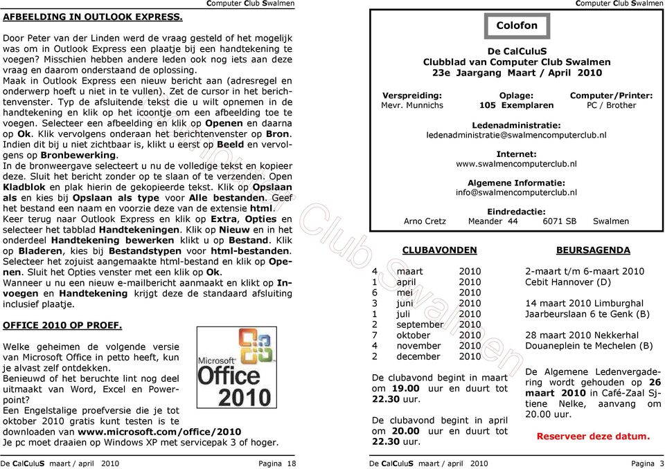 Zet de cursor in het berichtenvenster. Typ de afsluitende tekst die u wilt opnemen in de handtekening en klik op het icoontje om een afbeelding toe te voegen.