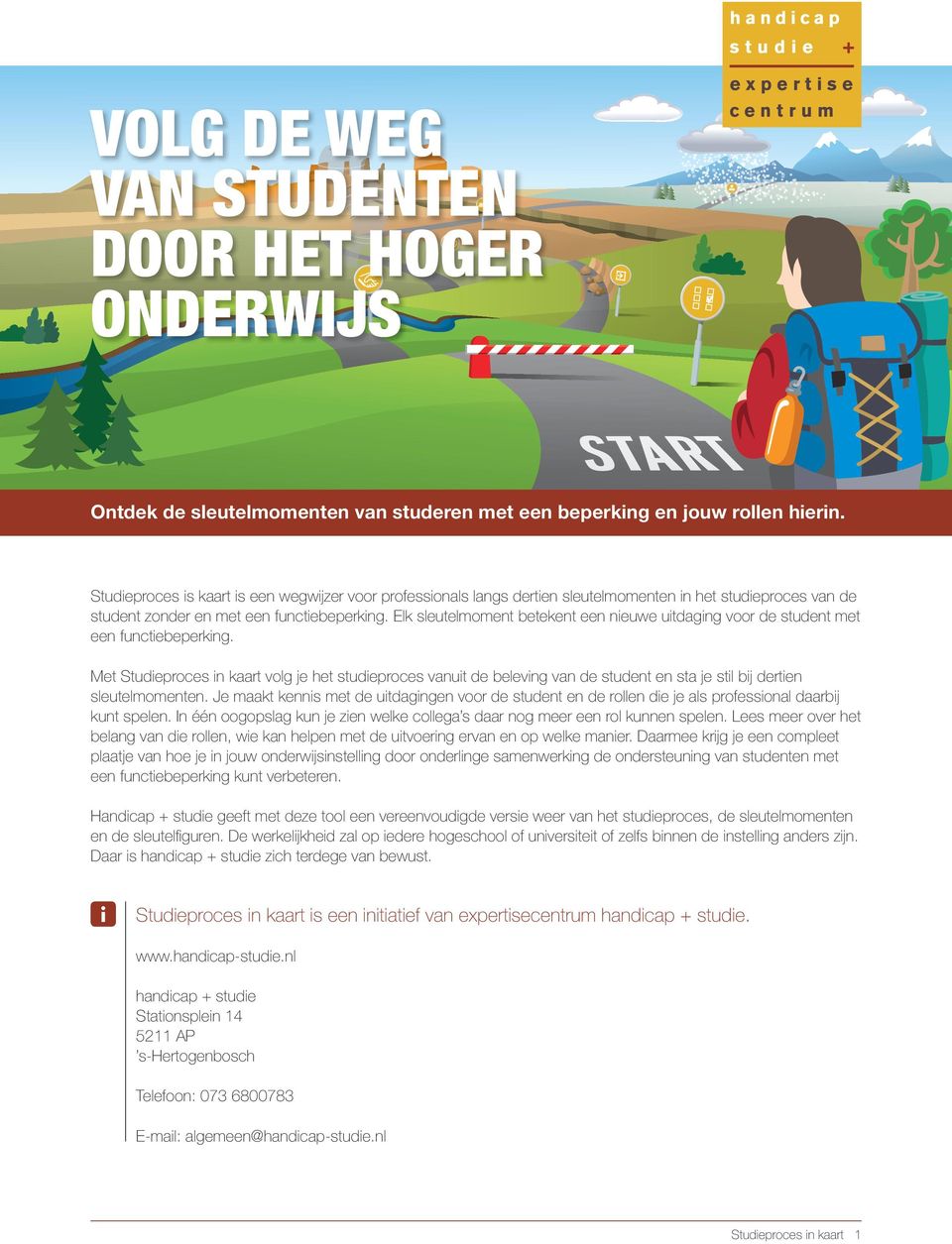 Elk sleutelmoment betekent een nieuwe uitdaging voor de student met een functiebeperking.