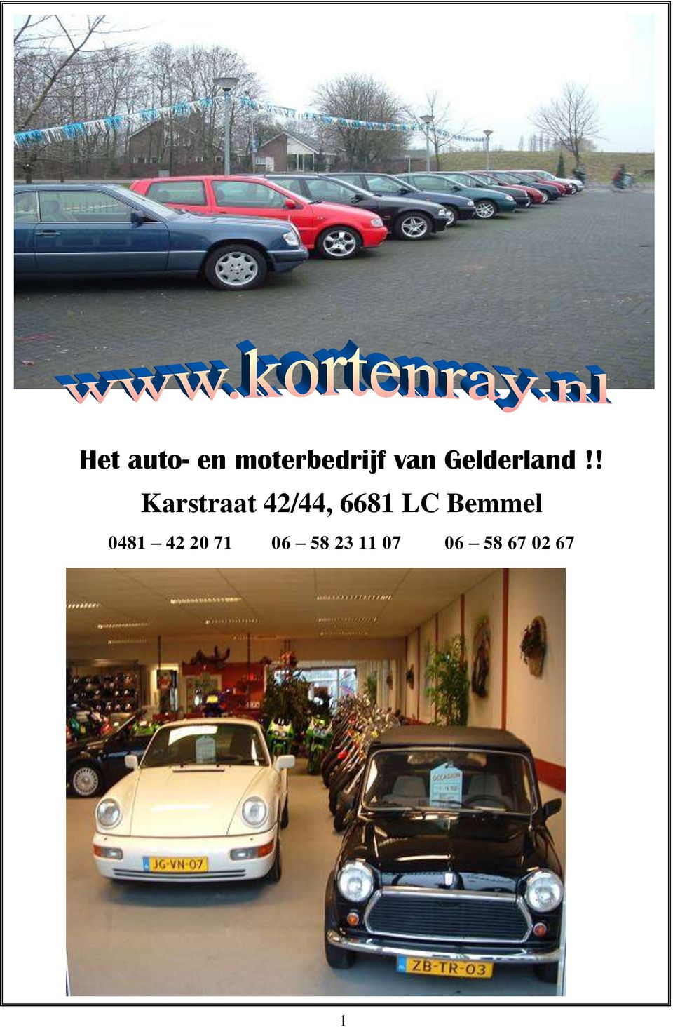 ! Karstraat 42/44, 6681 LC