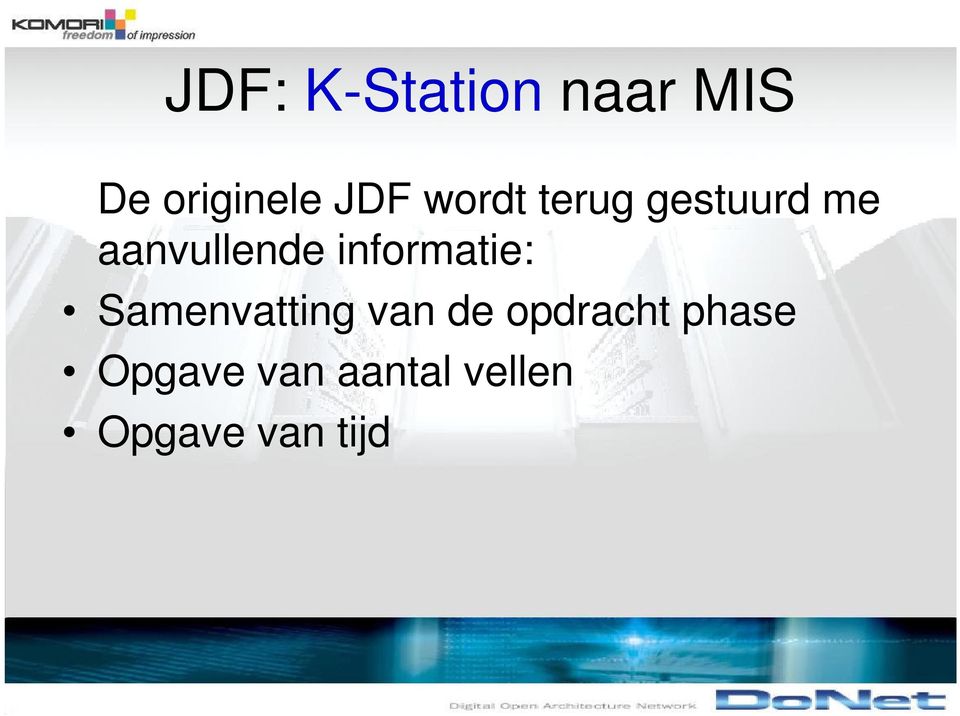 informatie: Samenvatting van de opdracht