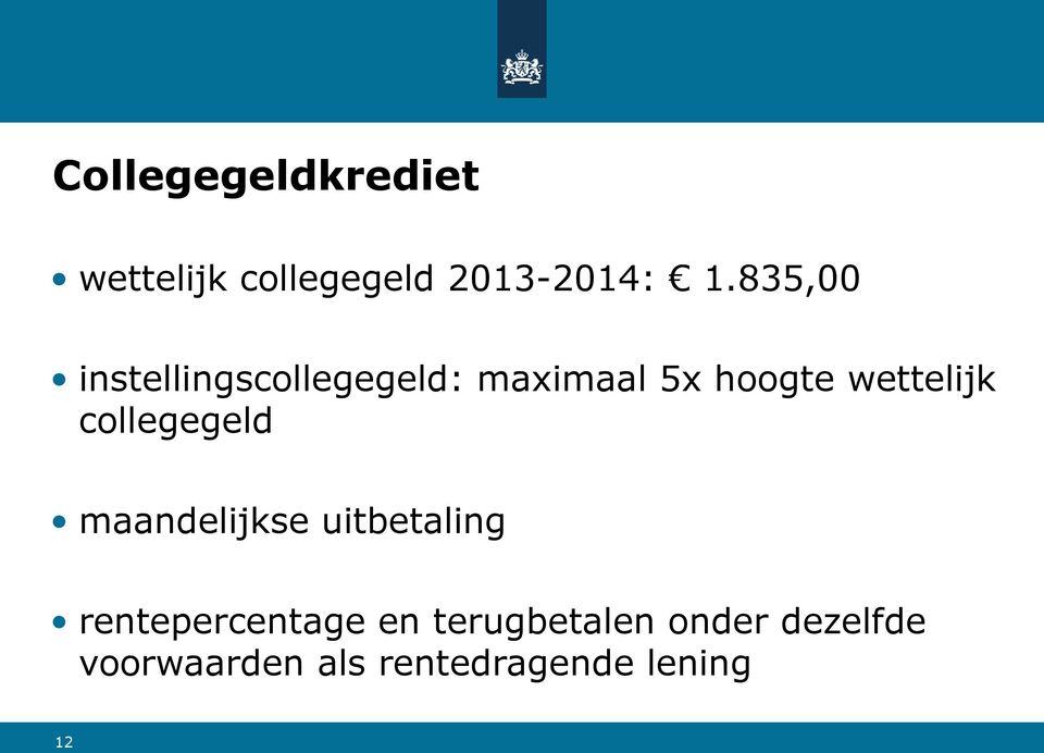 collegegeld maandelijkse uitbetaling rentepercentage en