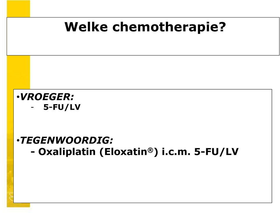 TEGENWOORDIG: -