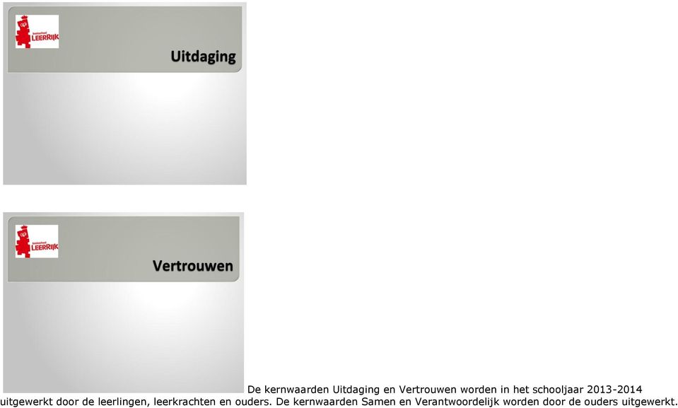 leerlingen, leerkrachten en ouders.