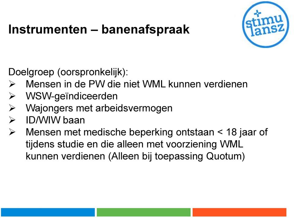 ID/WIW baan Mensen met medische beperking ontstaan < 18 jaar of tijdens