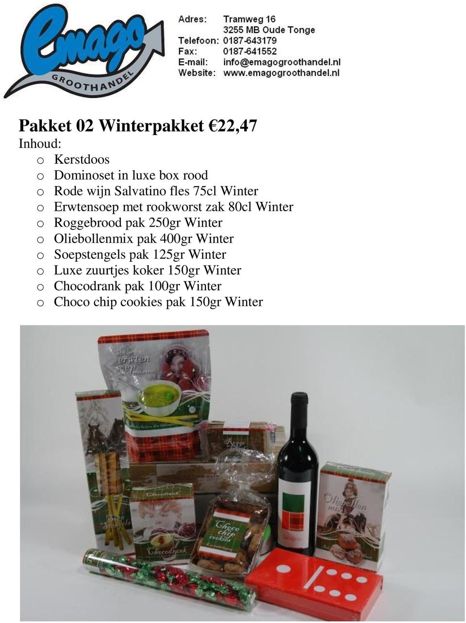 o Oliebollenmix pak 400gr Winter o Soepstengels pak 125gr Winter o Luxe zuurtjes