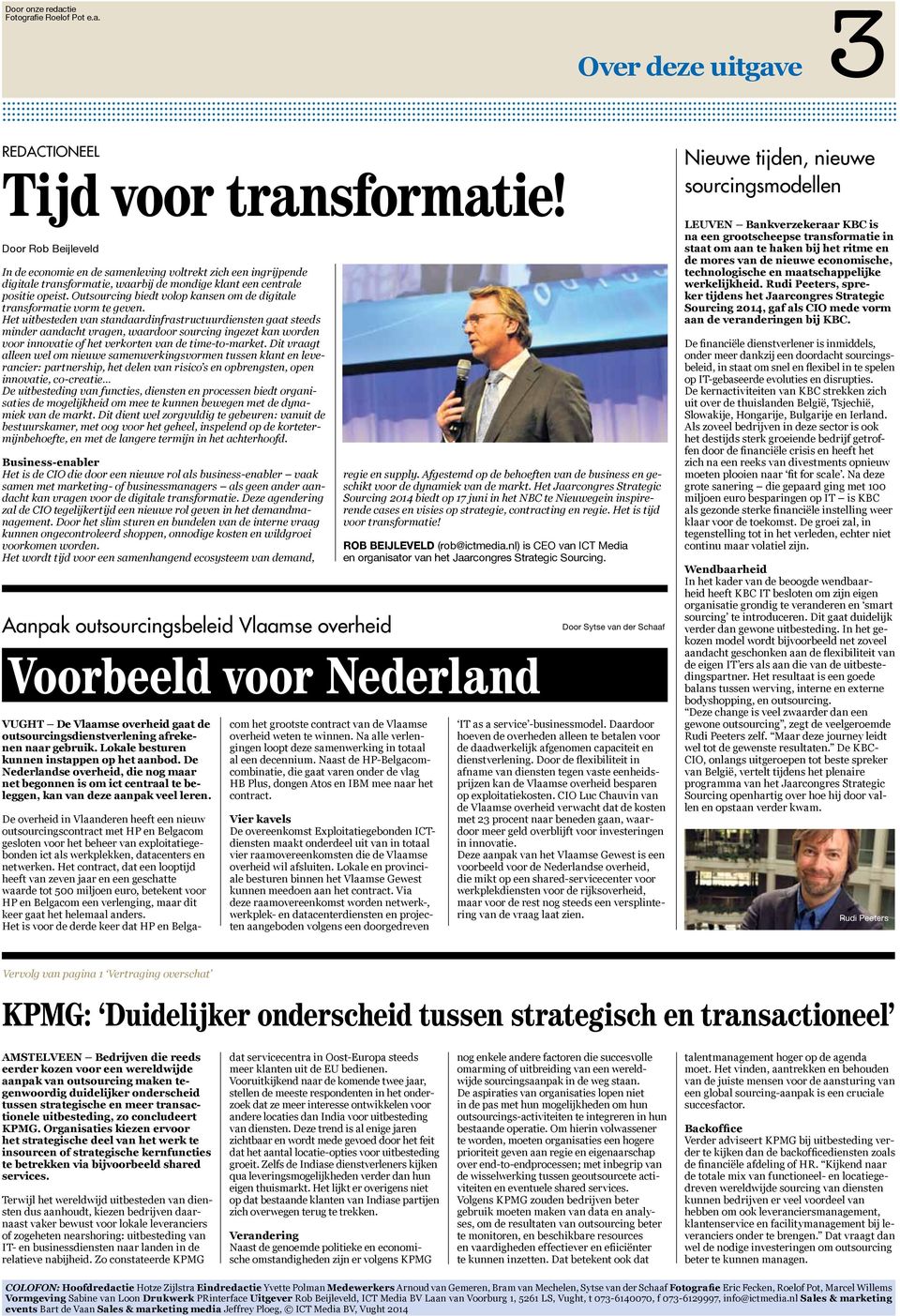 Outsourcing biedt volop kansen om de digitale transformatie vorm te geven.