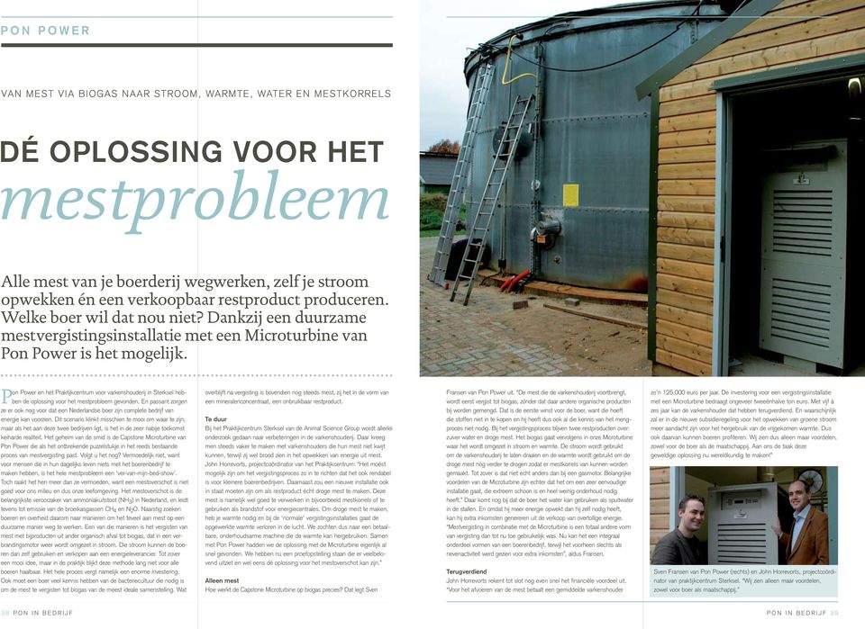Pon Power en het Praktijkcentrum voor varkenshouderij in Sterksel hebben de oplossing voor het mestprobleem gevonden.