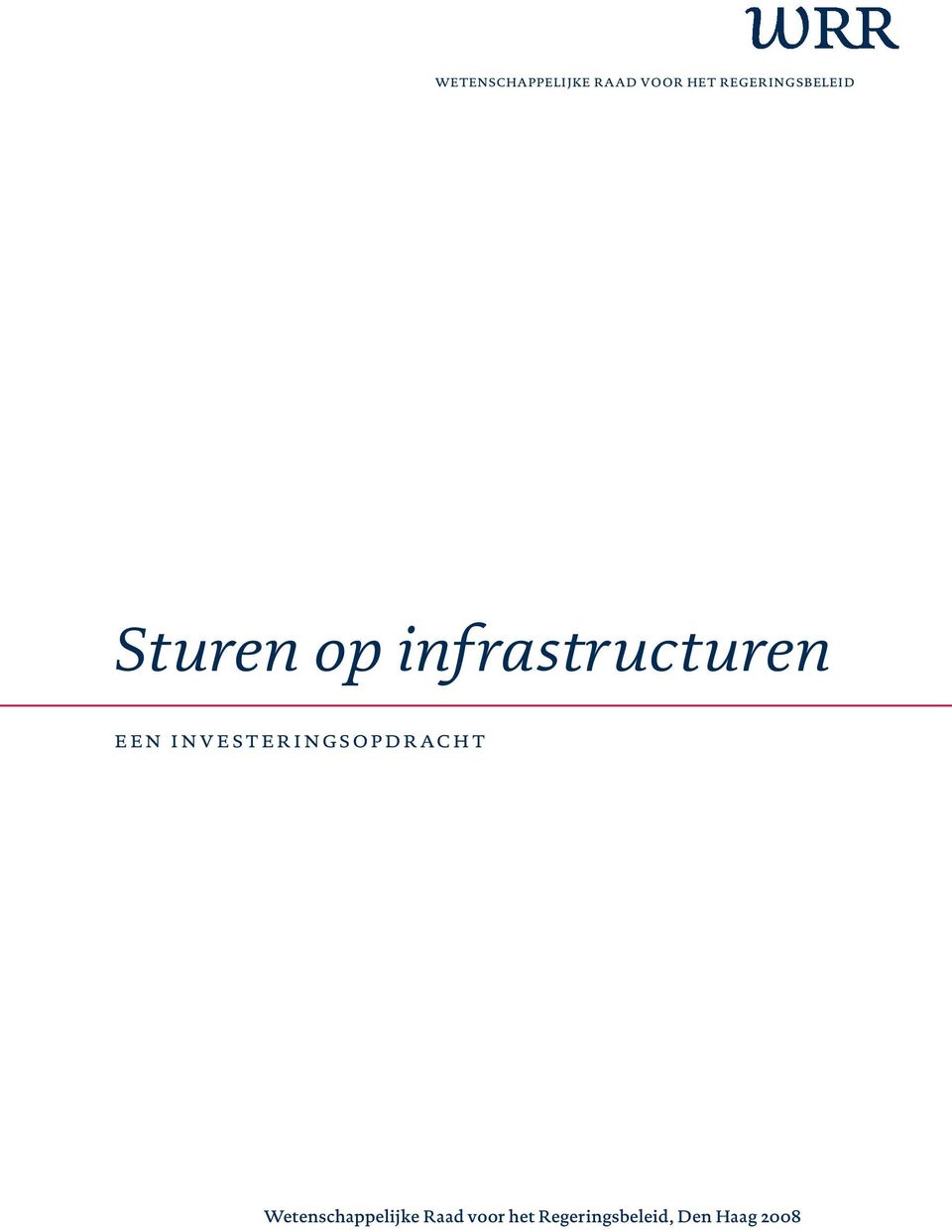infrastructuren een investeringsopdracht