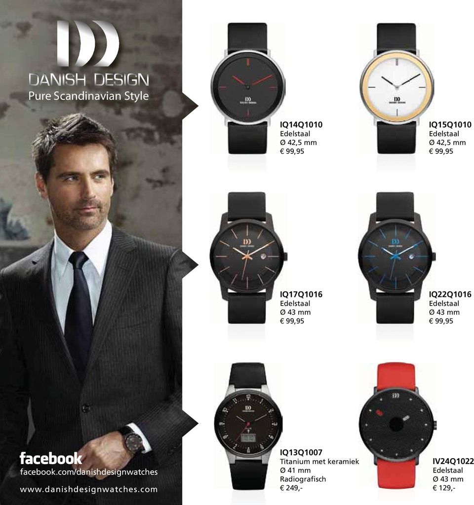 99,95 facebook.com/danishdesignwatches 