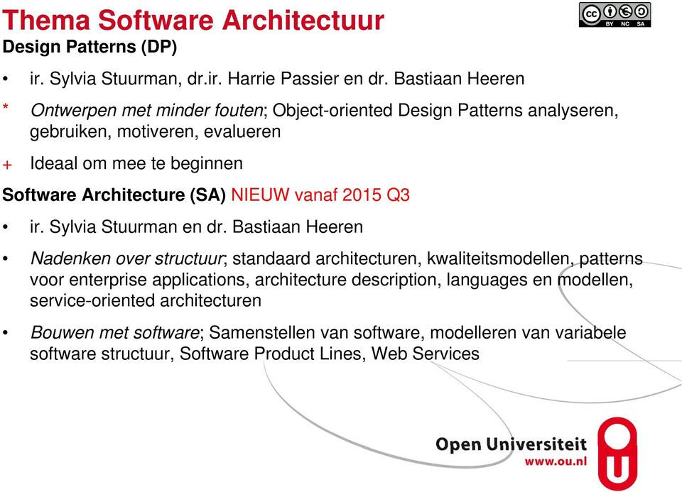Architecture (SA) NIEUW vanaf 2015 Q3 ir. Sylvia Stuurman en dr.