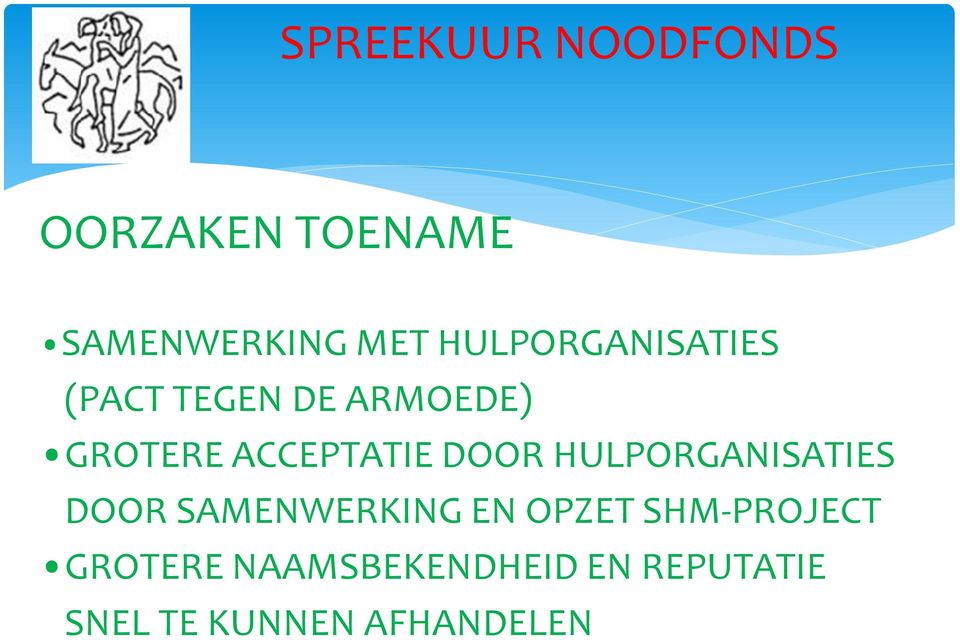 DOOR HULPORGANISATIES DOOR SAMENWERKING EN OPZET