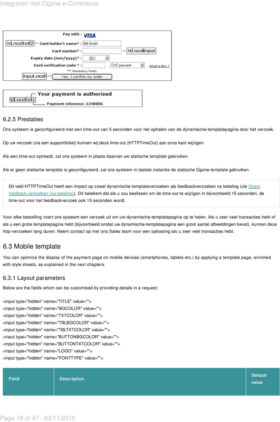 Als er geen statische template is geconfigureerd, zal ons systeem in laatste instantie de statische Ogone-template gebruiken.