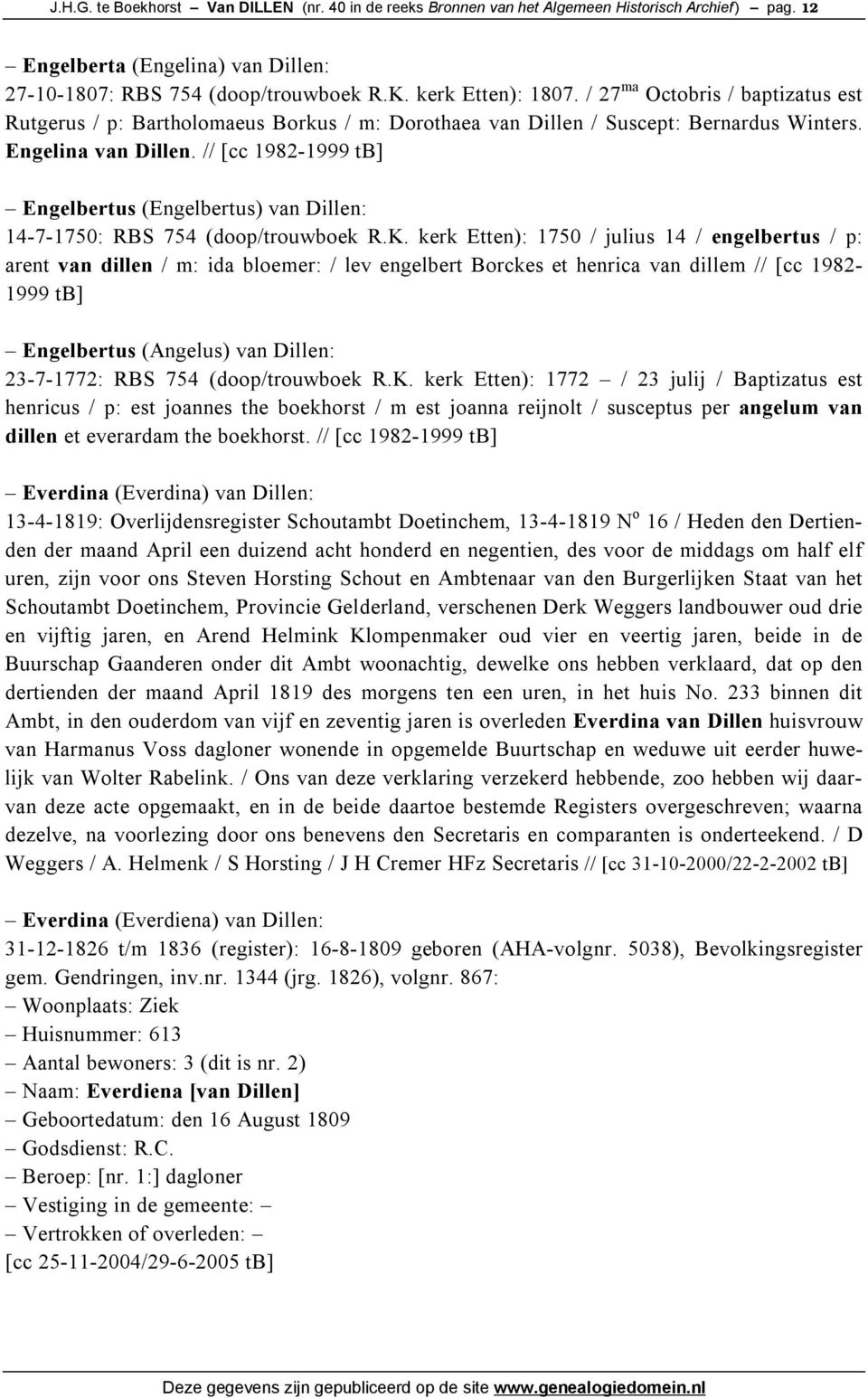 // [cc 1982-1999 tb] Engelbertus (Engelbertus) van Dillen: 14-7-1750: RBS 754 (doop/trouwboek R.K.
