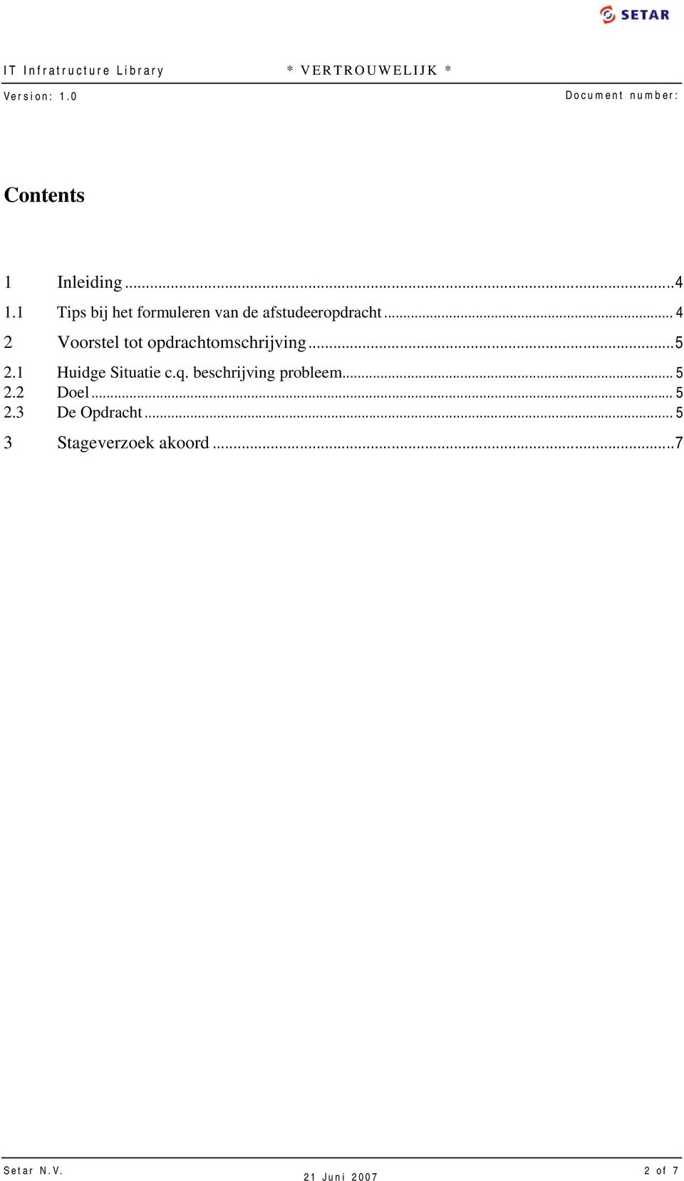 .. 4 2 Voorstel tot opdrachtomschrijving...5 2.