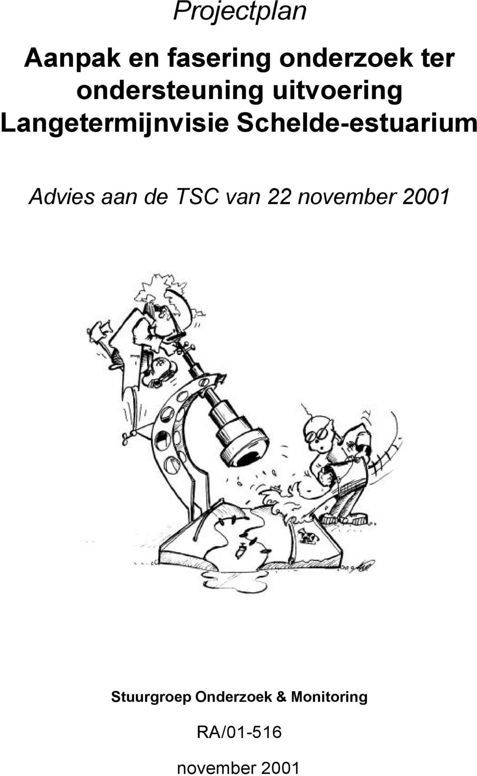 Advies aan de TSC van 22 november 2001