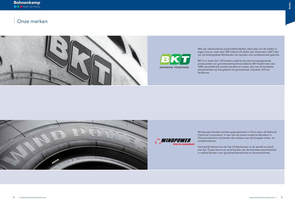 BKT biedt meer dan 1800 verschillende soorten banden en maten, een van de breedste assortimenten op het gebeid van grondverzet, industrie, ATV en landbouw.