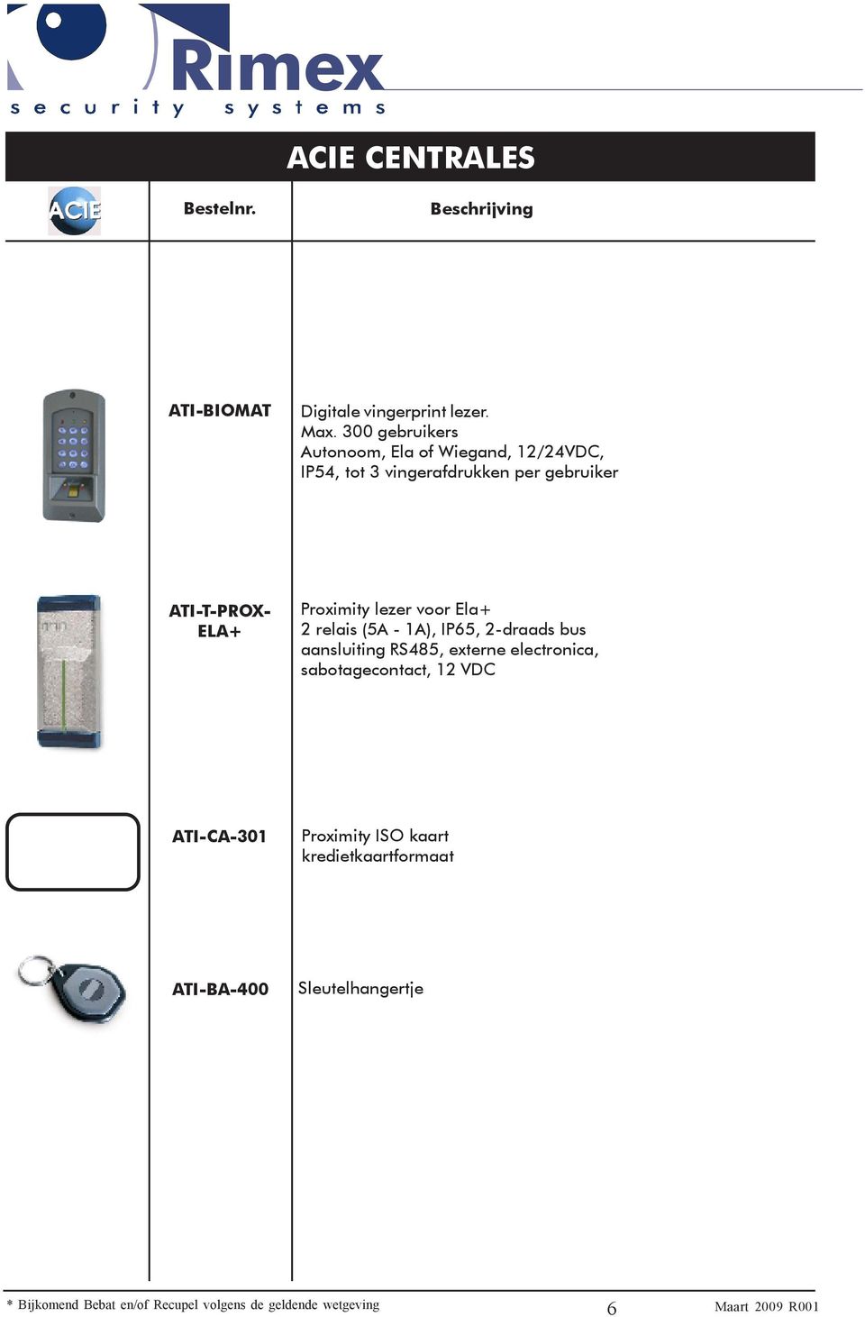 ATI-T-PROX- ELA+ Proximity lezer voor Ela+ 2 relais (5A - 1A), IP65, 2-draads bus aansluiting