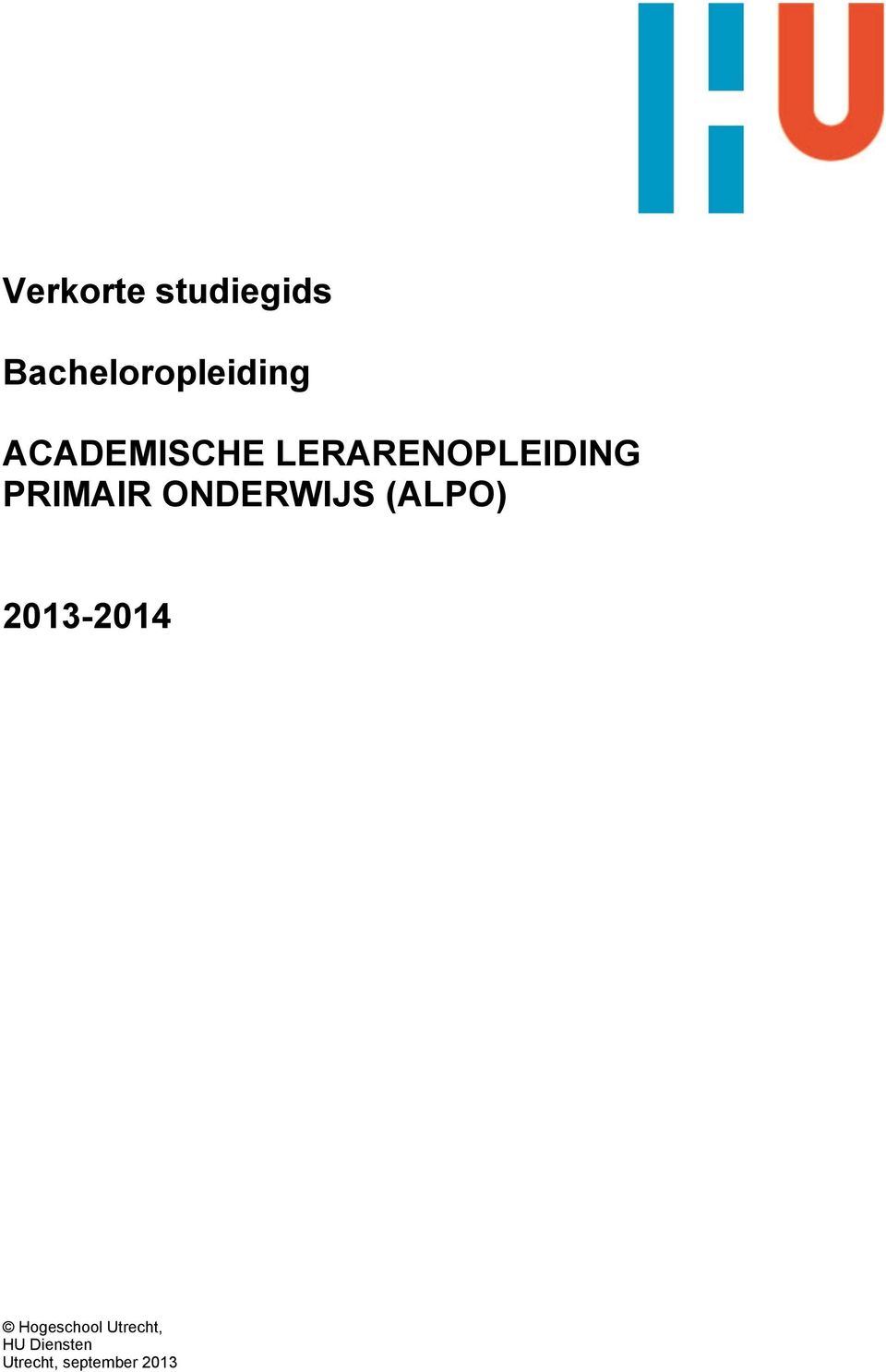 ONDERWIJS (ALPO) 2013-2014 Hogeschool