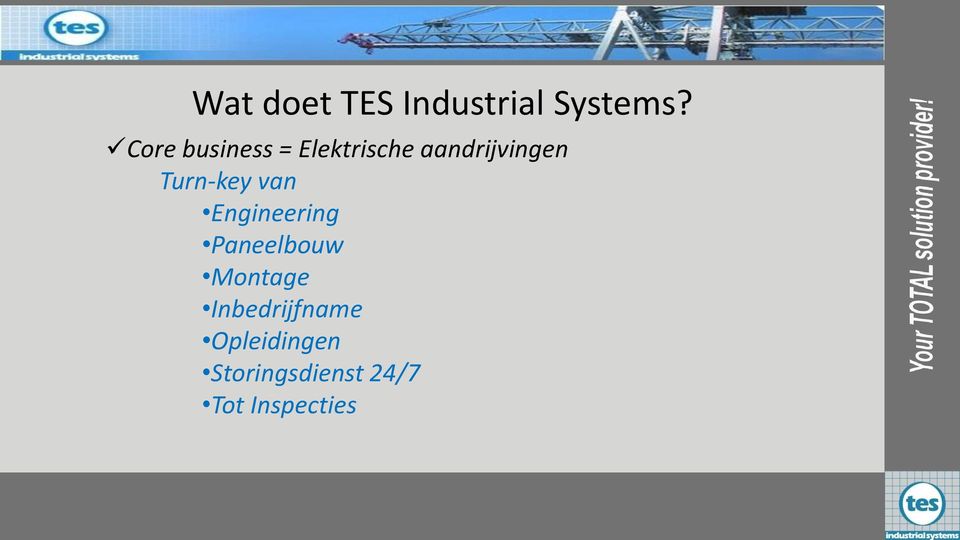 Turn-key van Engineering Paneelbouw Montage