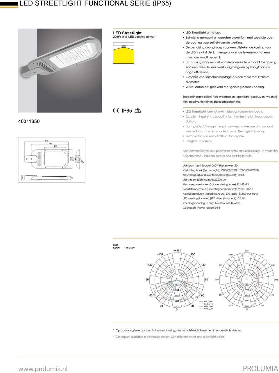 Suitable for side entry Ø6mm lamp pole. Integral driver.