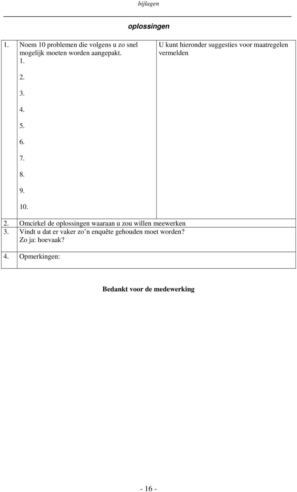 3. 4. 5. 6. 7. 8. 9. 10. 2. Omcirkel de oplossingen waaraan u zou willen meewerken 3.