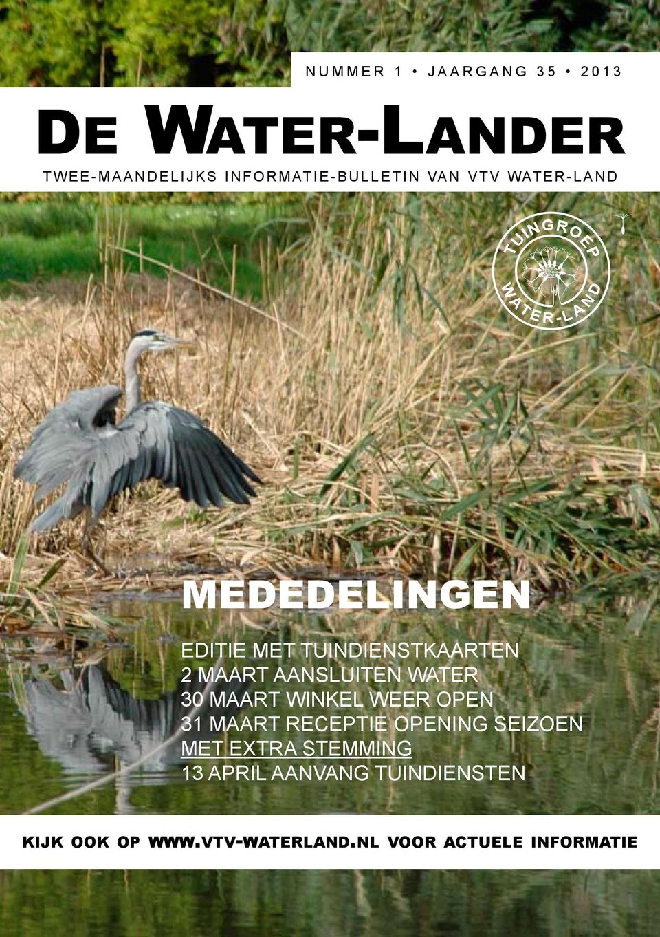 aansluiten water 30 maart winkel weer open 31 maart receptie opening seizoen met extra