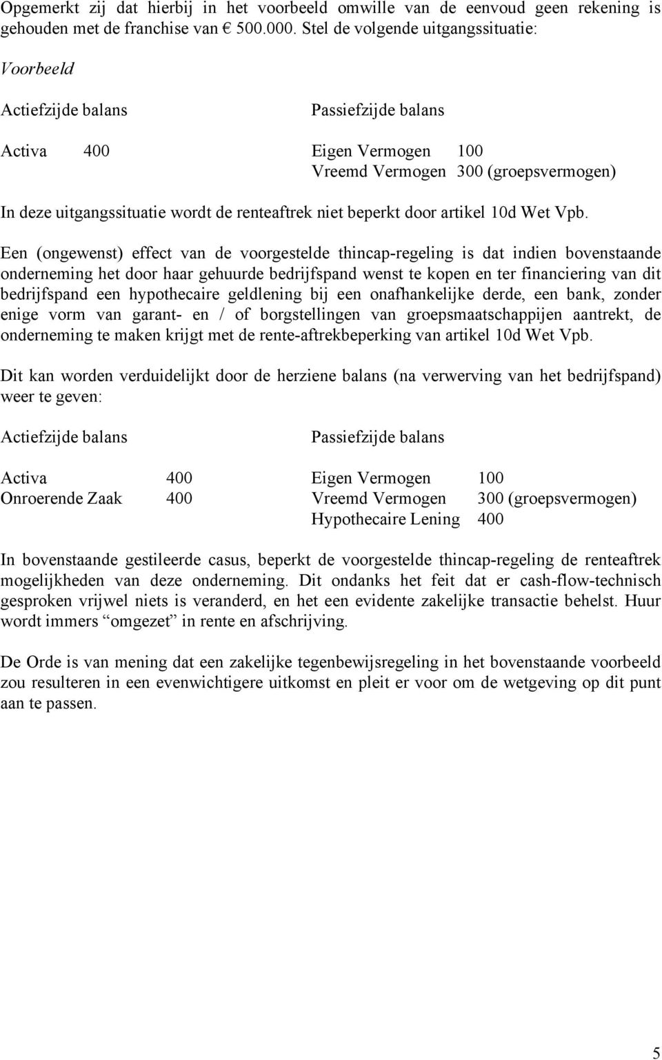 niet beperkt door artikel 10d Wet Vpb.