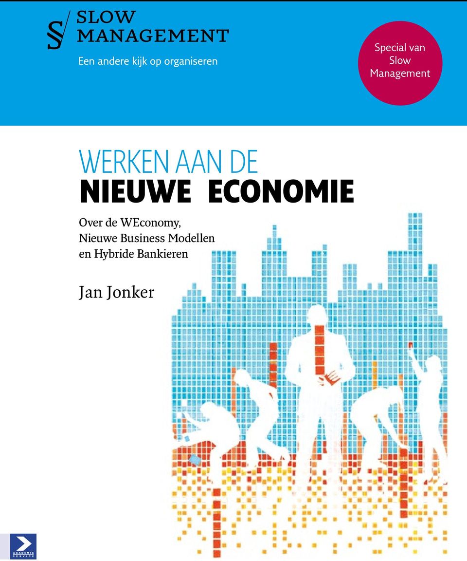 Over de WEconomy, Nieuwe