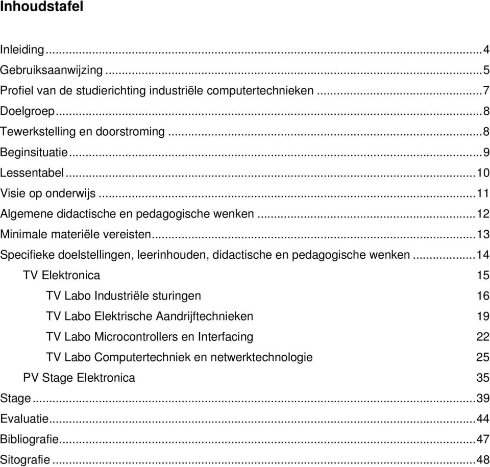 .. 13 Specifieke doelstellingen, leerinhouden, didactische en pedagogische wenken.