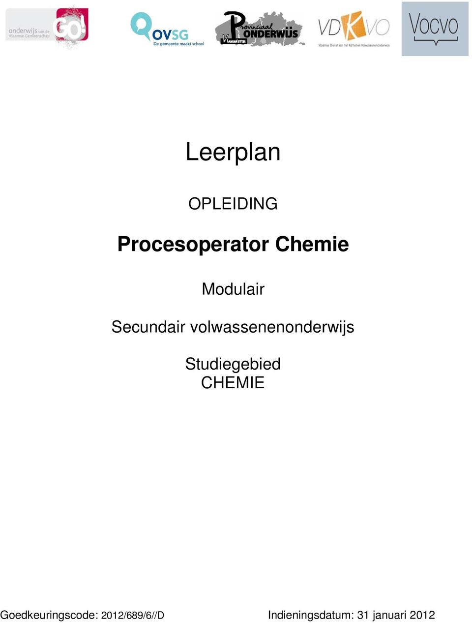 Studiegebied CHEMIE Goedkeuringscode: